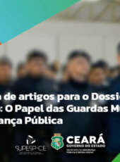 Supesp abre Chamada Pública para artigos Dossiê Temático: o Papel das Guardas Municipais na Segurança Pública
