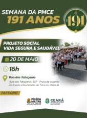 AVISO DE PAUTA:  PMCE promove aulão do Projeto Vida Segura e Saudável em comemoração aos 191 anos da Corporação